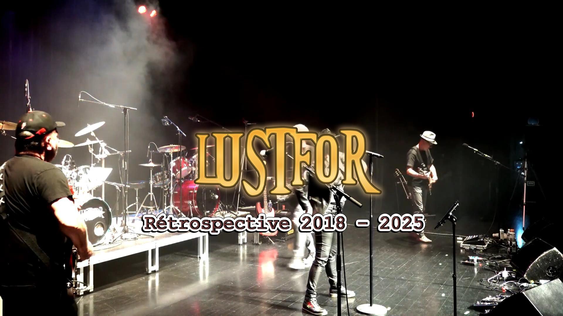 Rétrospective 2018-2025 – Lust For